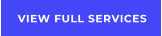 VIEW FULL SERVICES
