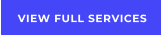 VIEW FULL SERVICES